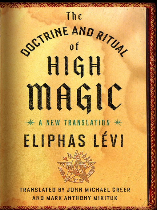 Title details for The Doctrine and Ritual of High Magic by Eliphas Lévi - Available